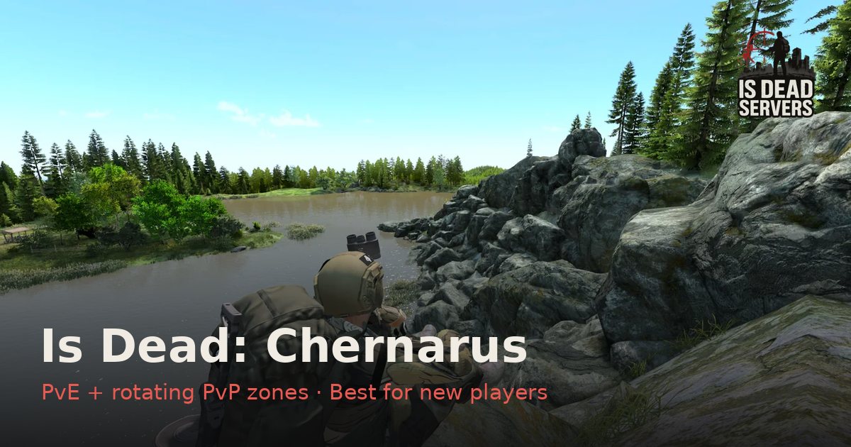 Chernarus DayZ PvE Server with PvP Zones | Is Dead
